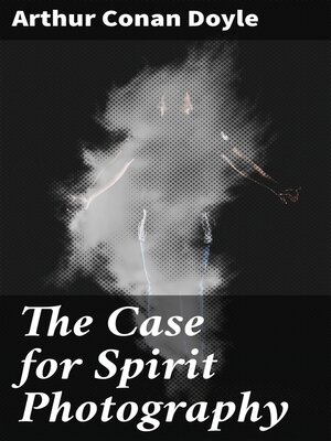 cover image of The Case for Spirit Photography